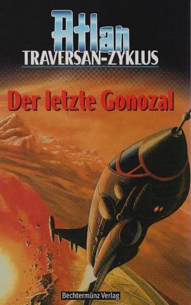 Atlan Traversan-Zyklus; Teil: Band 2., Der letzte Gonozal