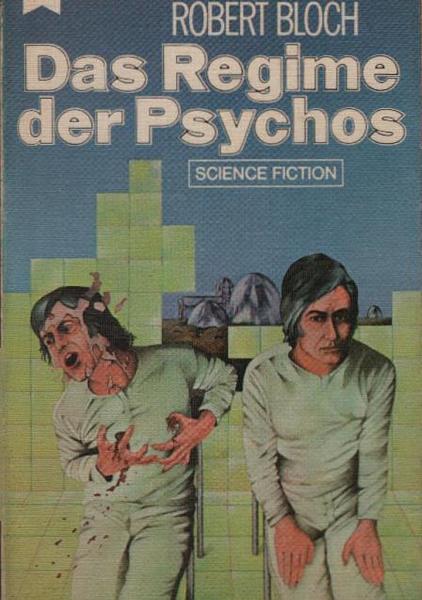 Das Regime der Psychos : Science-Fiction-Roman.