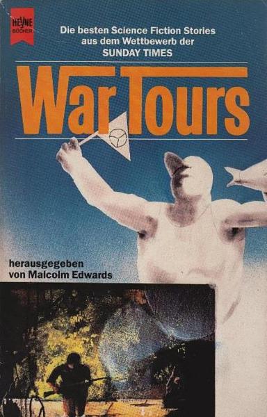 War tours : die besten SF-Erzählungen eines Wettbewerbs der "Sunday Times".