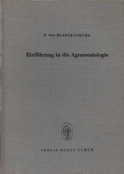 Einführung in die Agrarsoziologie.