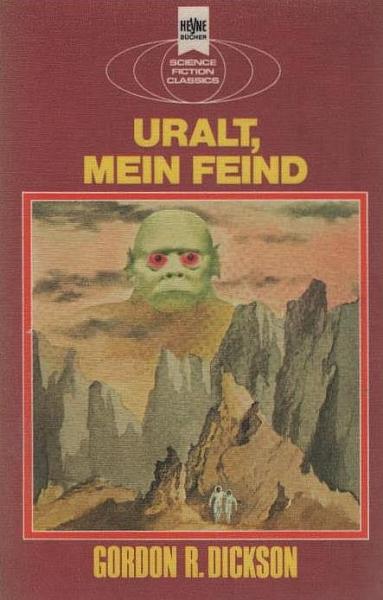 Uralt, mein Feind : klass. Science-fiction-Erzählungen.