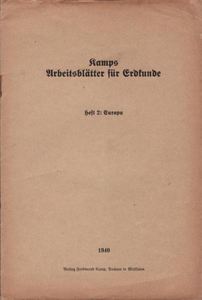 Kamps Arbeitsblätter für Erdkunde. Heft 2, Europa.