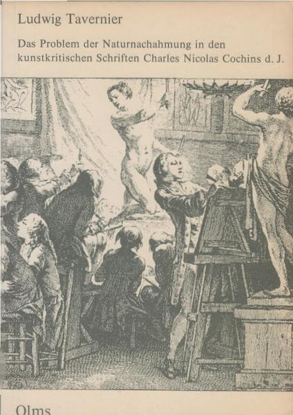 Das Problem der Naturnachahmung in den kunstkritischen Schriften Charles Nicolas Cochins d.J. : e. Beitr. zur Geschichte d. franz. Kunsttheorie u. Kunstkritik d. 18. Jh.
