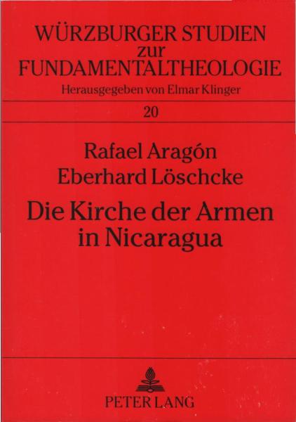 Die Kirche der Armen in Nicaragua : Geschichte und Perspektiven.