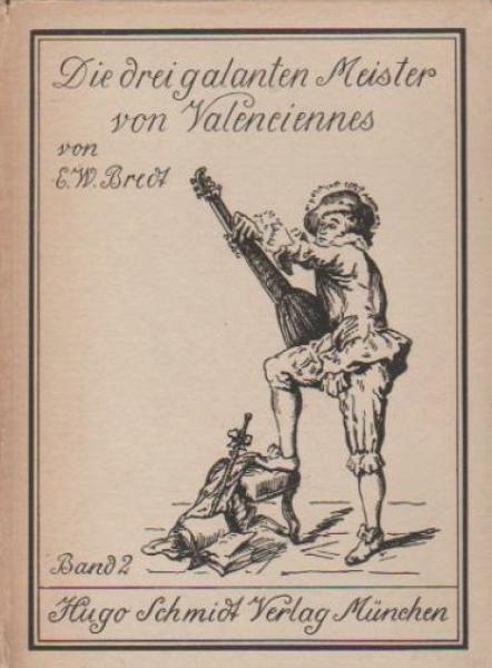 Die drei galanten Meister von Valenciennes Watteau, Pater, Eisen; Teil: Bd. 2., Pater, Eisen