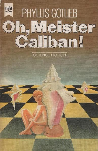 Oh, Meister Caliban! : Science-fiction-Roman.