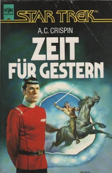 Die neuen Abenteuer des Raumschiffs Enterprise; Teil: Zeit für gestern : ein Star Trek-Roman ; Science fiction.