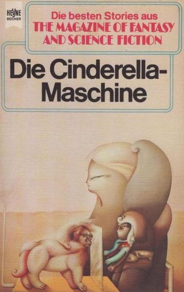 Die Cinderella-Maschine.