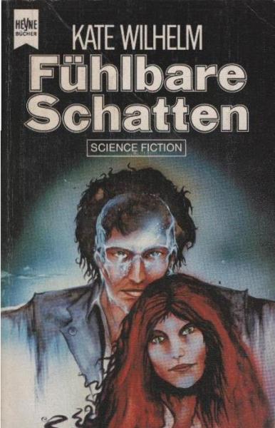 Fühlbare Schatten : Science-fiction-Roman.