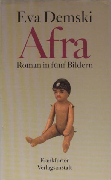 Afra : Roman in fünf Bildern.