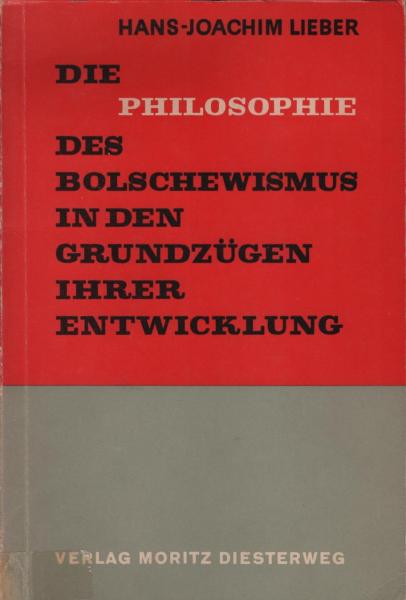 Die Philosophie des Bolschewismus in den Grundzügen ihrer Entwicklung.