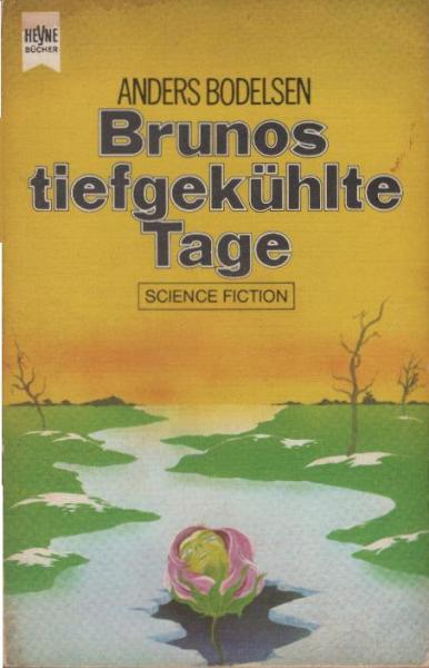 Brunos tiefgekühlte Tage : Science-Fiction-Roman.