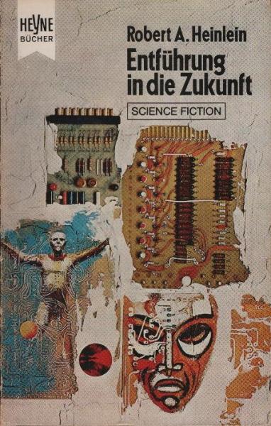 Entführung in die Zukunft : Utop. Roman u.a. Science-Fiction-Stories.