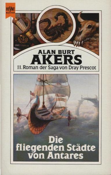 Bulmer, Kenneth: ... Roman der Saga von Dray Prescot; Teil: 11., Die fliegenden Städte von Antares.
