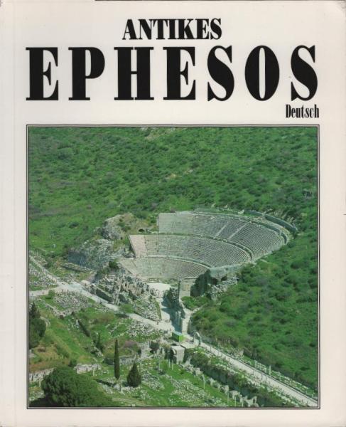 Antikes Ephesos. Deutsch Ausg.