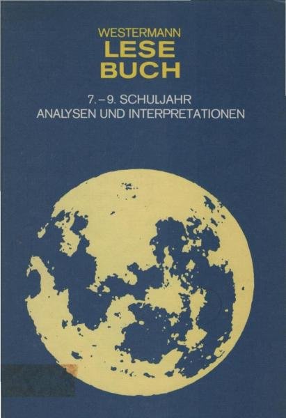 Westermann Lesebuch 7.-9. Schuljahr : Analysen und Interpretationen