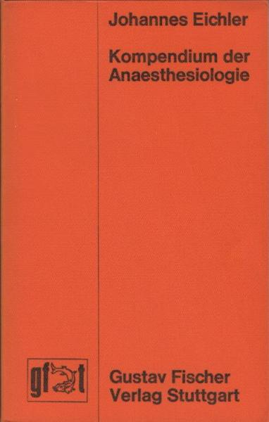 Kompendium der Anaesthesiologie.