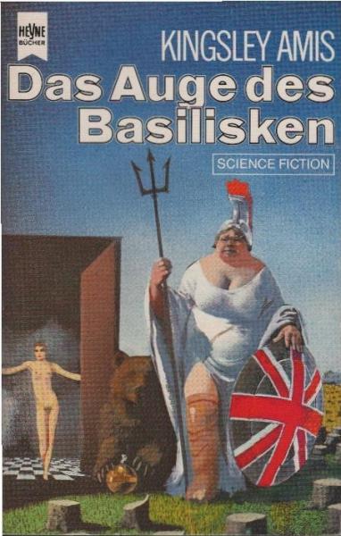 Das Auge des Basilisken : e. Melodram ; Science-fiction-Roman.