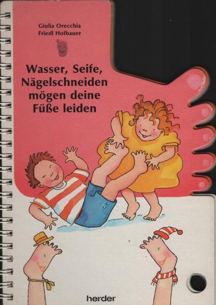 Wasser, Seife, Nägelschneiden mögen deine Füsse leiden