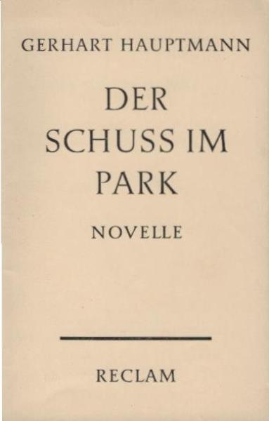 Der Schuss im Park : Novelle.
