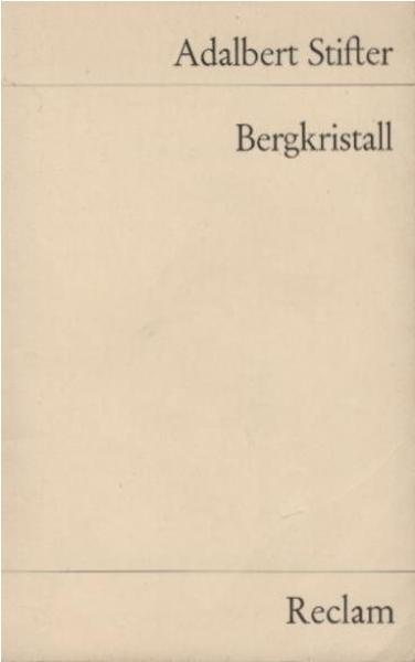 Bergkristall : Erzählung.