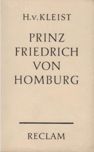 Prinz Friedrich von Homburg : Ein Schauspiel.