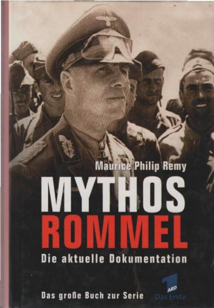 Mythos Rommel : die aktuelle Dokumentation.