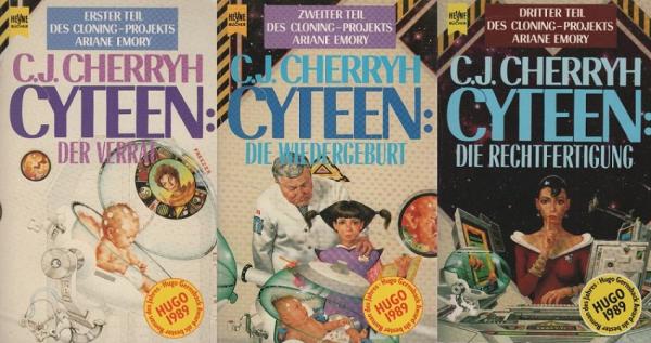 Die Cyteen Trilogie ; 3 Bände: 1., Der Verrat / 2., Die Wiedergeburt / 3., Die Rechtfertigung