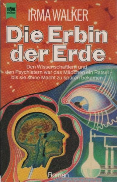 Die Erbin der Erde : Roman ; Science Fiction.