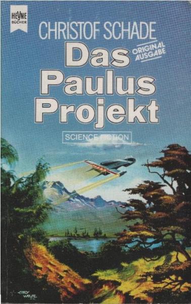 Das Paulus-Projekt : Science-fiction-Roman.
