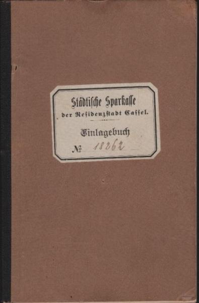 Städtische Sparkasse der Residenzstadt zu Cassel. Einlagebuch Nr. 18262. Ausgestellt am 27. März 1907.
