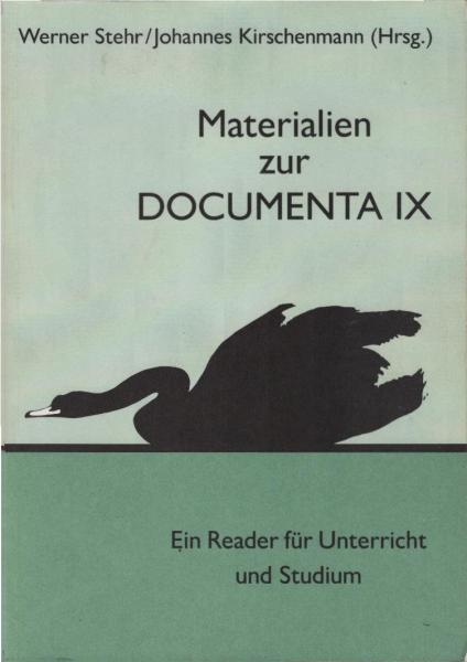 Materialien zur Documenta IX : ein Reader für Unterricht und Studium.
