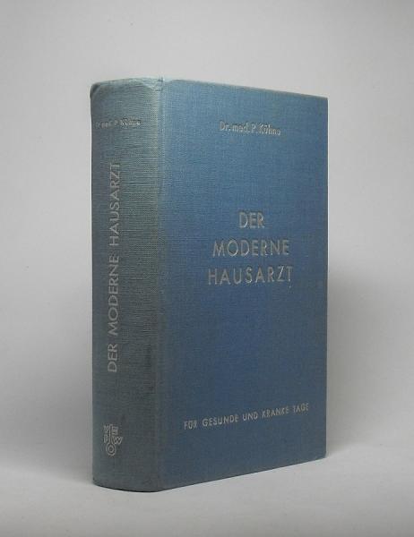Der moderne Hausarzt : ärztliches Wissen für gesunde und kranke Tage : mit über 400 Zeichnungen im Text.