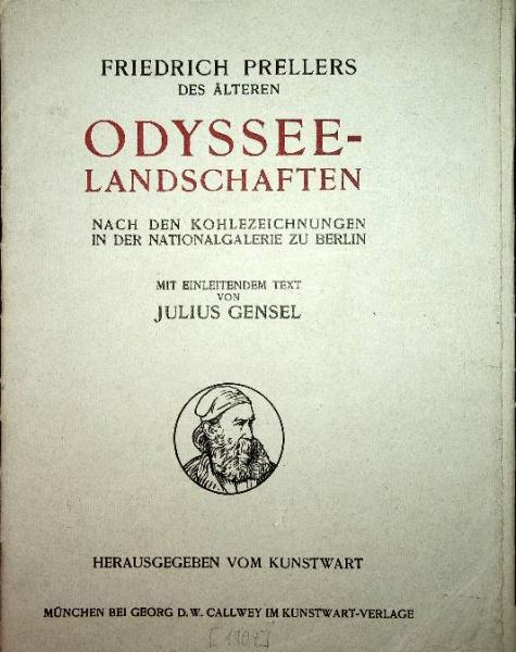 Friedrich Prellers des älteren. Odysee - Lanschaften. Nach den Kohlezeichnungen in der Nationalgalerie zu Berlin. Mit einleitendem Text von Julius Gensel.