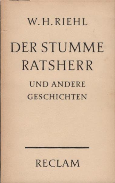 Der stumme Ratsherr und andere Geschichten : mit e. Nachw.