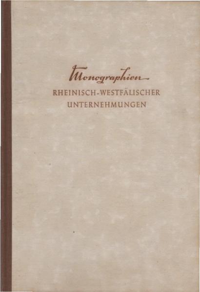 Monographien rheinisch-westfälischer Unternehmungen.