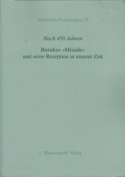 Nach 450 Jahren: Buzukus "Missale" und seine Rezeption in unserer Zeit.