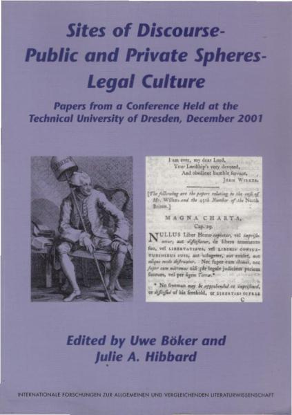 Sites of discourse - public and private spheres - legal culture : papers from a conference held at the Technical University of Dresden, December 2001