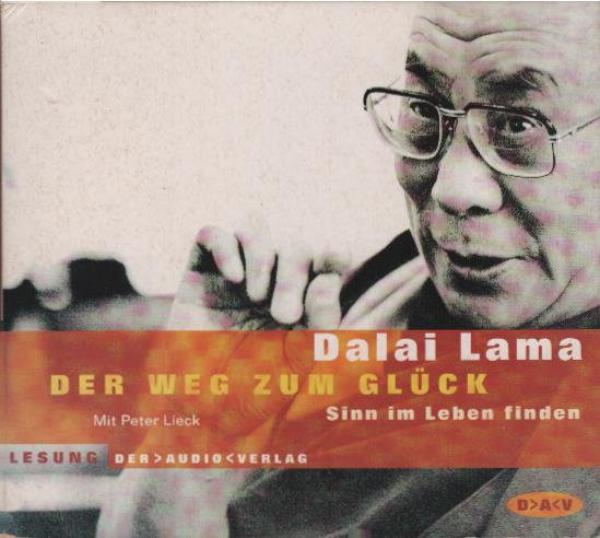 Der Weg zum Glück : Sinn im Leben finden ; Lesung : eine Produktion von DO-MI-NO.