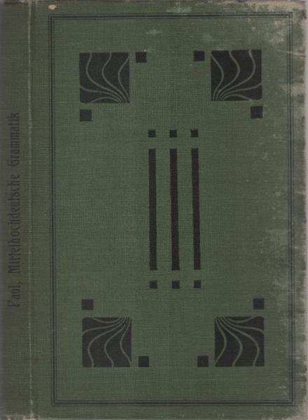 Sammlung kurzer Grammatiken germanischer Dialekte; Teil 2: Mittelhochdeutsche Grammatik. Mit Wort- und Sachregister