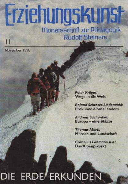Erziehungskunst : Monatsschrift zur Pädagogik Rudolf Steiners; 62. Jahrgang, Heft 11, November 1998 : Die Erde erkunden