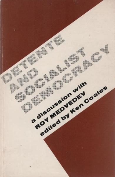 Detente and Socialist Democracy.