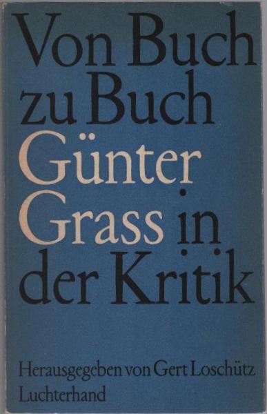 Von Buch zu Buch, Günter Grass in der Kritik : Eine Dokumentation.