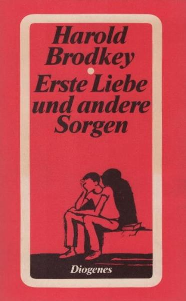 Erste Liebe und andere Sorgen : Erzählungen.