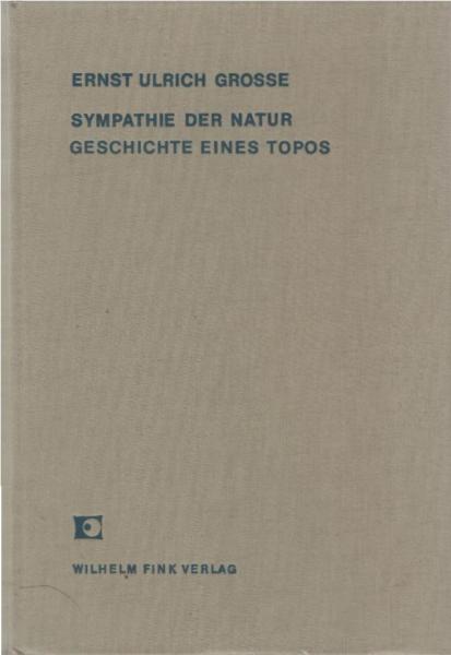 Sympathie der Natur : Geschichte e. Topos.
