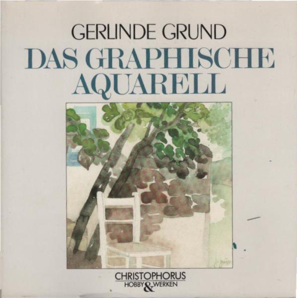 Das graphische Aquarell.