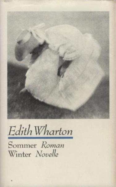 Sommer : Roman; Winter : Roman. Aus d. Amerian.