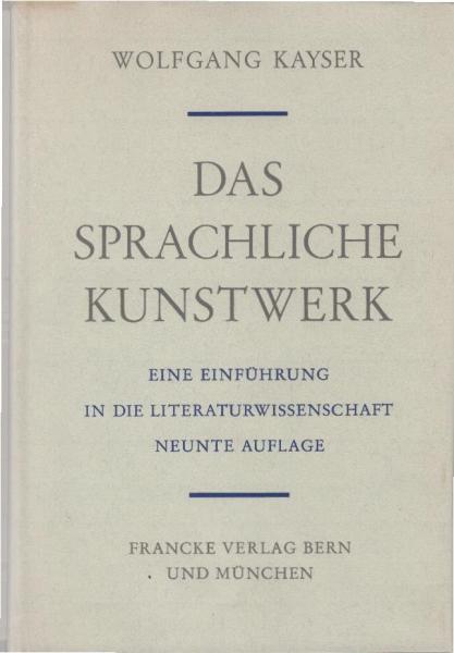 Das sprachliche Kunstwerk : eine Einführung in die Literaturwissenschaft.