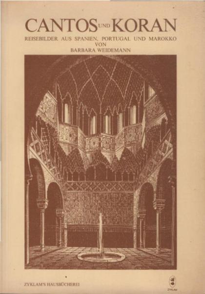 Cantos und Koran : Reisebilder aus Südspanien, Portugal u. Marokko.