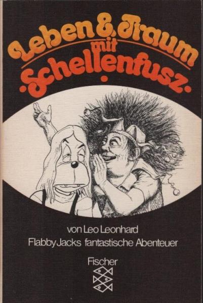 Leben & [und] Traum mit Schellenfusz : Flabby Jacks fantast. Abenteuer.